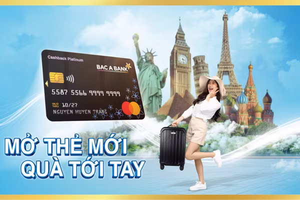Bac A Bank tặng nhiều ưu đãi thiết thực cho khách hàng mở thẻ tín dụng.