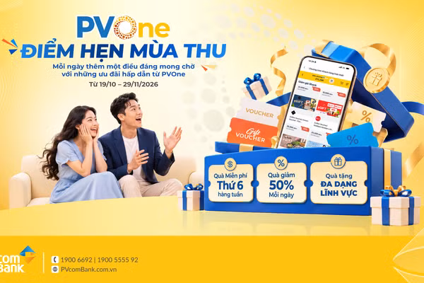 PVcomBank triển khai chương trình ưu đãi cho khách hàng trên hệ sinh thái PVOne.