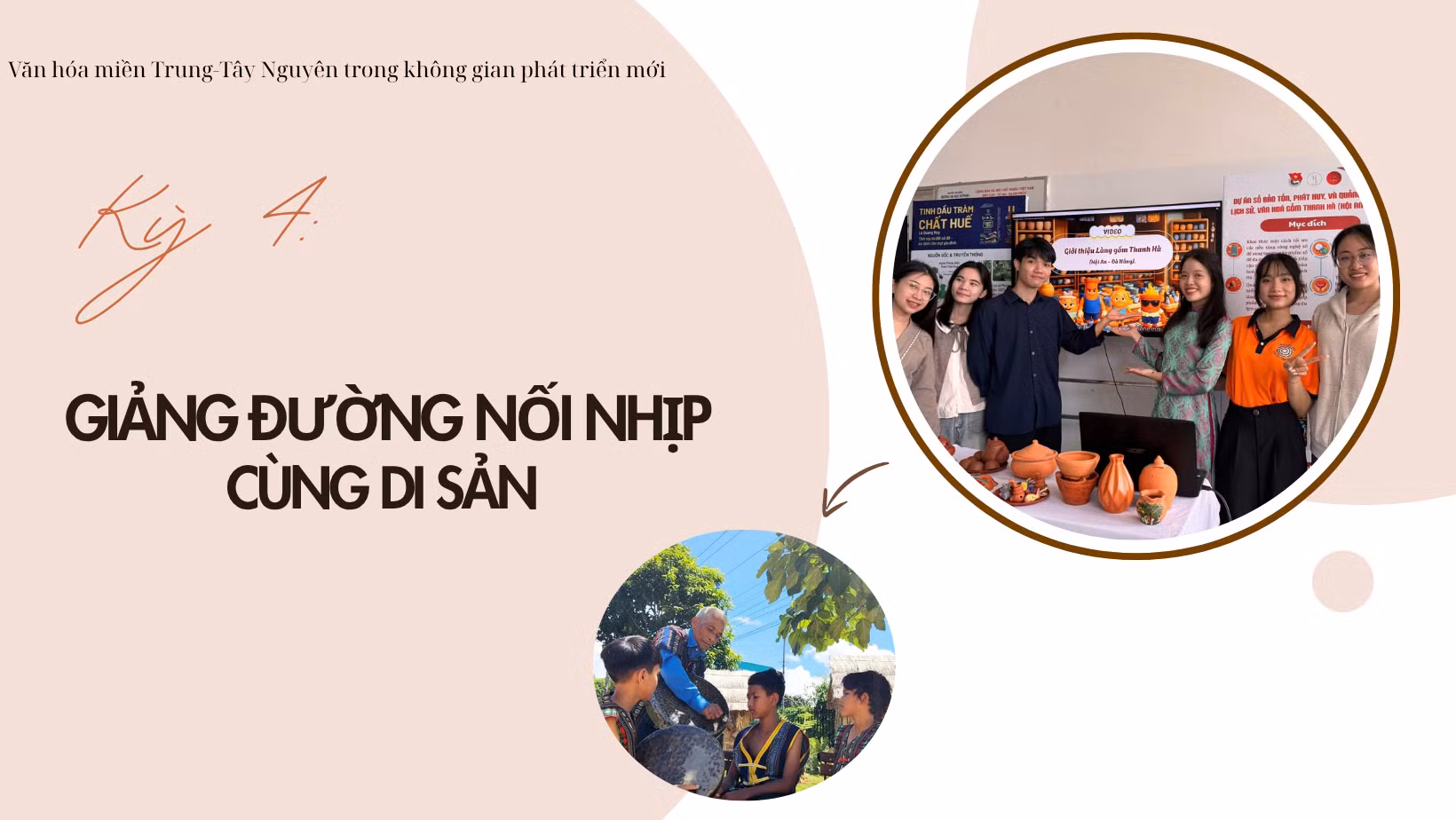 Kỳ 4: Giảng đường nối nhịp cùng di sản 