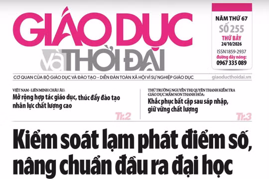 Tin tức báo in 24/10: Tổ chức giáo dục STEM thiết thực, không gây quá tải