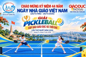 Văn phòng Báo GD&TĐ KV Bắc Trung Bộ (Báo GD&TĐ) phối hợp với Sở GD&ĐT Quảng Trị tổ chức Giải Pickleball tranh Cúp Báo Giáo dục và Thời đại năm 2026.