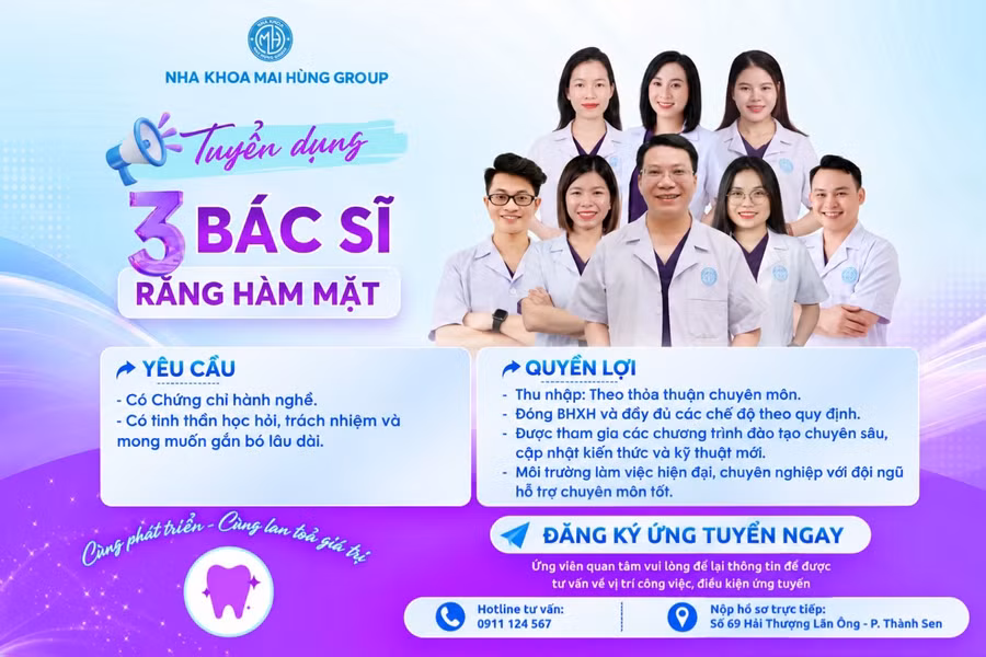 Nha khoa Mai Hùng Group thông báo tuyển dụng 3 bác sĩ Răng Hàm Mặt