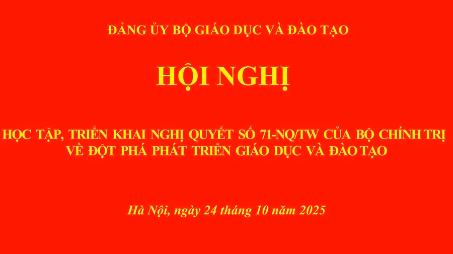 Quán triệt Nghị quyết số 71-NQ/TW trong toàn ngành Giáo dục