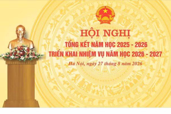 Hội nghị tổng kết năm học 2025-2026, triển khai nhiệm vụ năm học 2026-2027