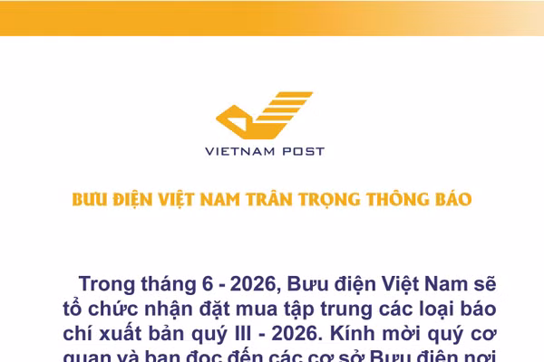 Bưu điện Việt Nam thông báo về việc đặt mua các báo xuất bản quý III năm 2026