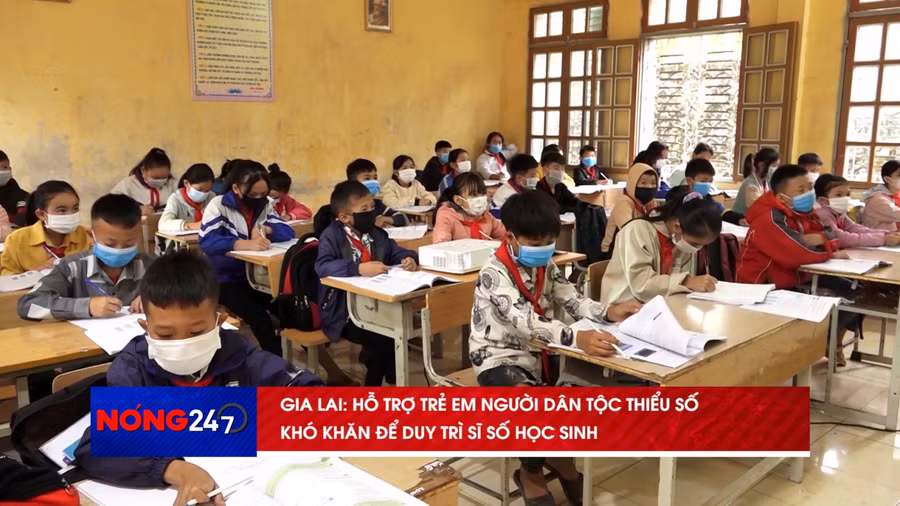 NÓNG 247 | Gia Lai hỗ trợ trẻ em dân tộc thiểu số khó khăn để duy trì sĩ số học sinh
