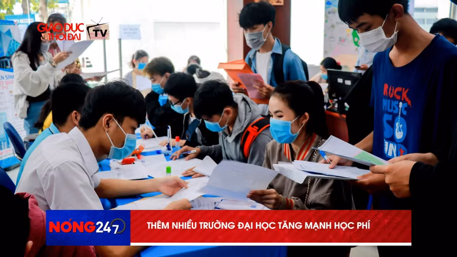 NÓNG 247 | Thêm nhiều trường đại học tăng mạnh học phí
