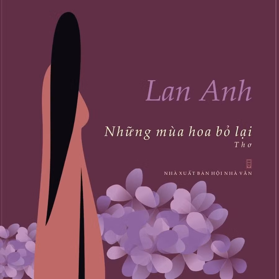 Bài tập thơ “Những mùa hoa bỏ lại” do NXB Hội Nhà văn phát hành tháng 3/2019.