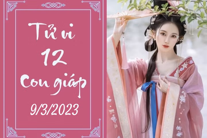Tử vi 12 con giáp 9/3: Tỵ gặt hái thành quả, Mão sự nghiệp trắc trở