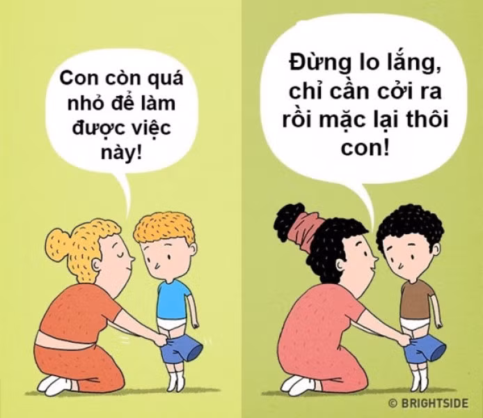 Để trở nên độc lập, những nỗ lực của trẻ cần được thấu hiểu và trân trọng. Nếu con bắt đầu một thói quen, cha mẹ nên ủng hộ và khuyến khích. Nếu có chuyện gì không hay xảy ra, hãy nhắc nhở con “vạn sự khởi đầu nan” nhưng nếu con kiên trì cố gắng thì những khó khăn rồi sẽ qua.