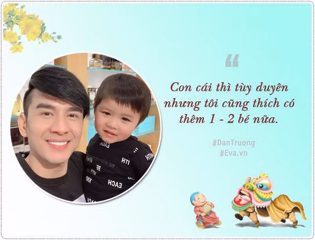  Trước kia, vợ Đan Trường từng bày tỏ chỉ mong có một con, còn giờ bản thân anh lại thích có thêm em bé. 