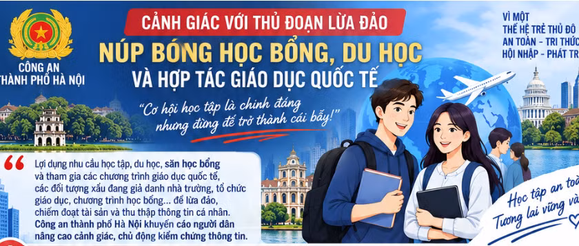Thủ đoạn lừa đảo núp bóng học bổng, du học. (Ảnh: CAHN).