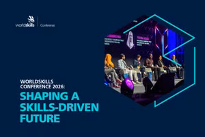 WorldSkills Conference 2026 bàn về tương lai của giáo dục nghề nghiệp