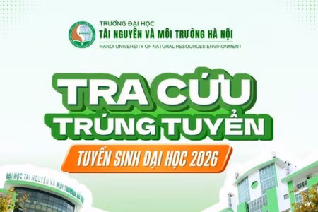 Điểm chuẩn trường Đại học Tài nguyên và Môi trường Hà Nội năm 2026