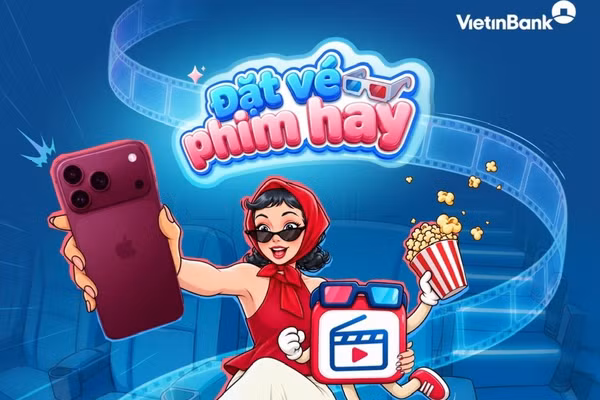 Đặt vé phim hay - Trúng ngay iPhone 18 Pro cùng VietinBank iPay Mobile