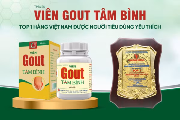 5 lý do người bệnh gút tin dùng Viên Gout Tâm Bình