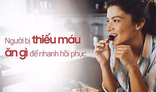 Người bị thiếu máu ăn gì để nhanh hồi phục? ảnh 1 Người bị thiếu máu ăn gì để nhanh hồi phục? ảnh 1