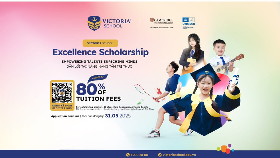 Cơ hội nhận học bổng 80% từ Trường Quốc tế Song ngữ Victoria School
