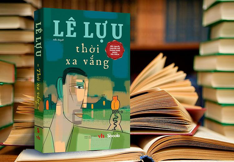 Tiểu thuyết “Thời xa vắng” từng được chuyển thể thành phim - với nhận định là tác phẩm văn học hay nhất về thân phận con người.