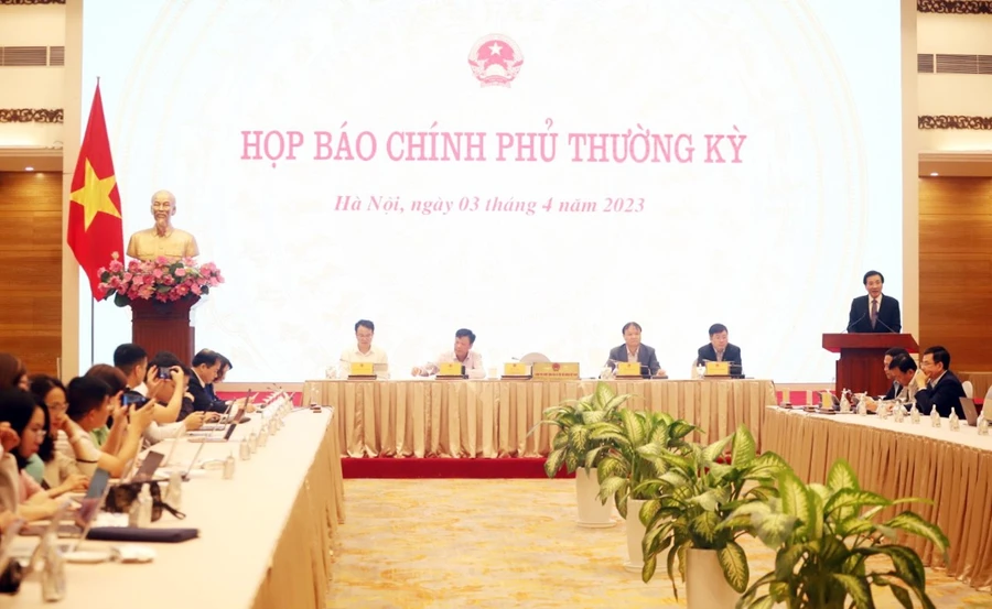 Họp báo Chính phủ thường kỳ tháng 3/2023 