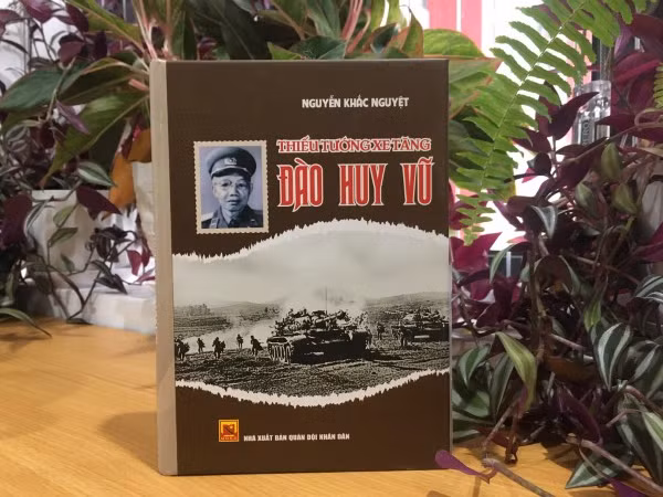 Sách “Thiếu tướng xe tăng Đào Huy Vũ” của Đại tá Nguyễn Khắc Nguyệt.