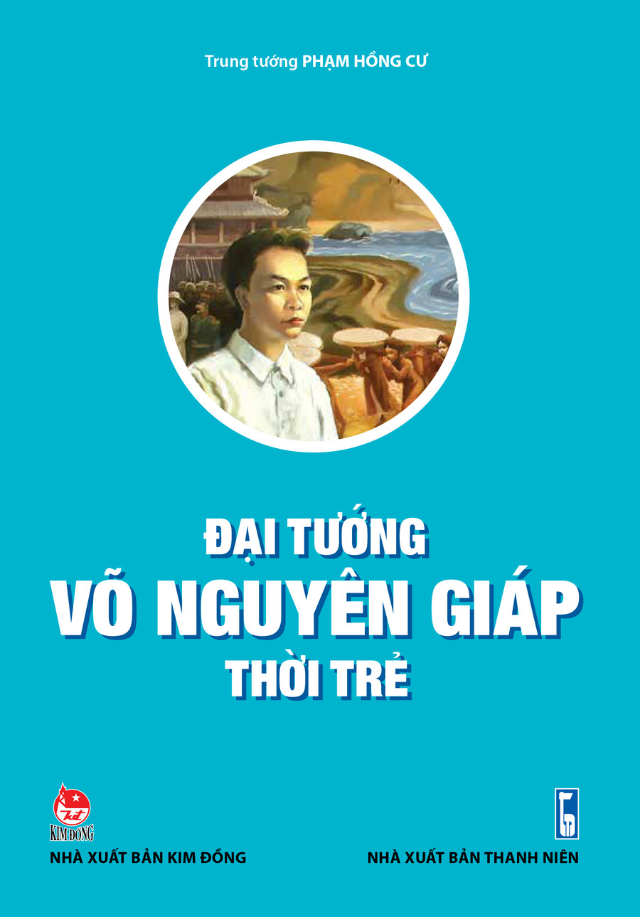 “Đại tướng Võ Nguyên Giáp thời trẻ” là cuốn sách được đông đảo độc giả đón đọc “Đại tướng Võ Nguyên Giáp thời trẻ” là cuốn sách được đông đảo độc giả đón đọc