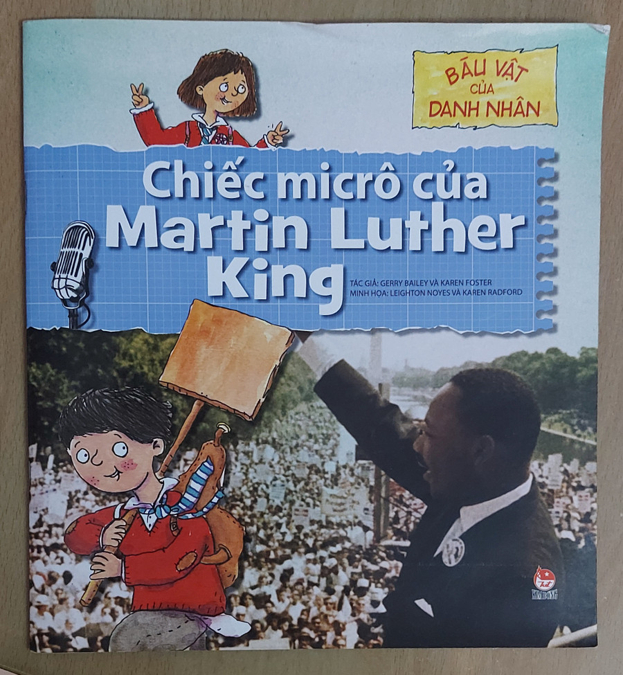 Tác phẩm 'Chiếc micro của Martin Luther King' giúp độc giả hiểu hơn về một giai đoạn lịch sử khi chủng tộc bị phân biệt gay gắt ở Mĩ. Ảnh: Anh Sơn Tác phẩm 'Chiếc micro của Martin Luther King' giúp độc giả hiểu hơn về một giai đoạn lịch sử khi chủng tộc bị phân biệt gay gắt ở Mĩ. Ảnh: Anh Sơn