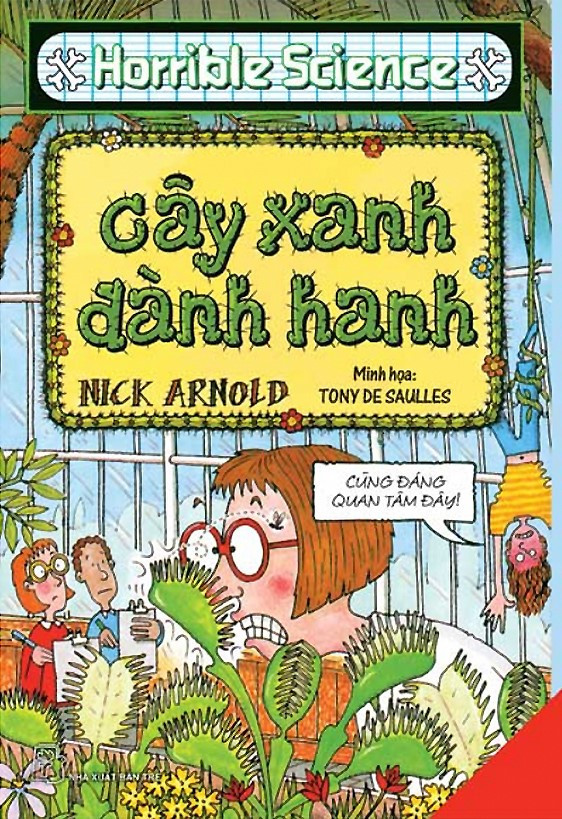 Bằng tác phẩm 'Cây xanh đành hanh', tác giả Nick Arnold mời gọi độc giả tìm hiểu sâu hơn về các loài cây. Ảnh: Tấn Quyết. Bằng tác phẩm 'Cây xanh đành hanh', tác giả Nick Arnold mời gọi độc giả tìm hiểu sâu hơn về các loài cây. Ảnh: Tấn Quyết.