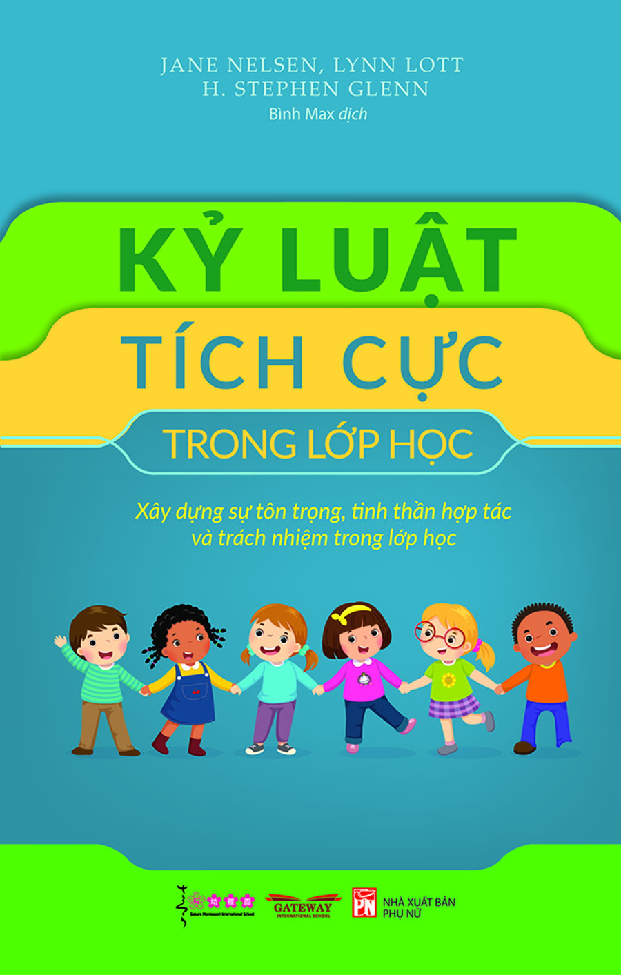 Cuốn sách “Kỷ luật tích cực trong lớp học” Cuốn sách “Kỷ luật tích cực trong lớp học”