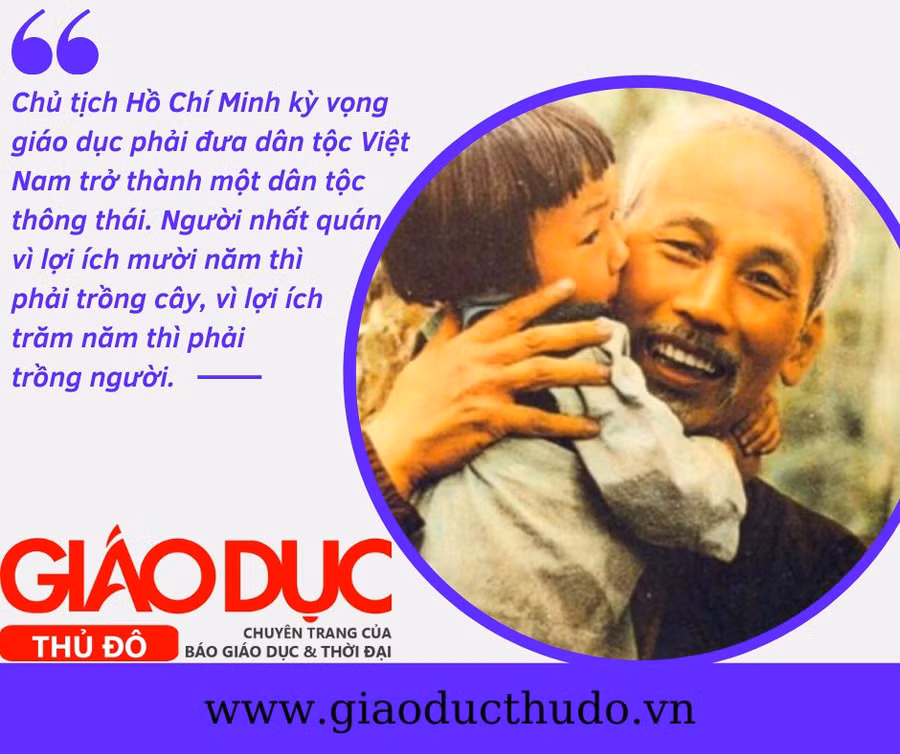 Giáo dục phải đưa Việt Nam trở thành một dân tộc thông thái.