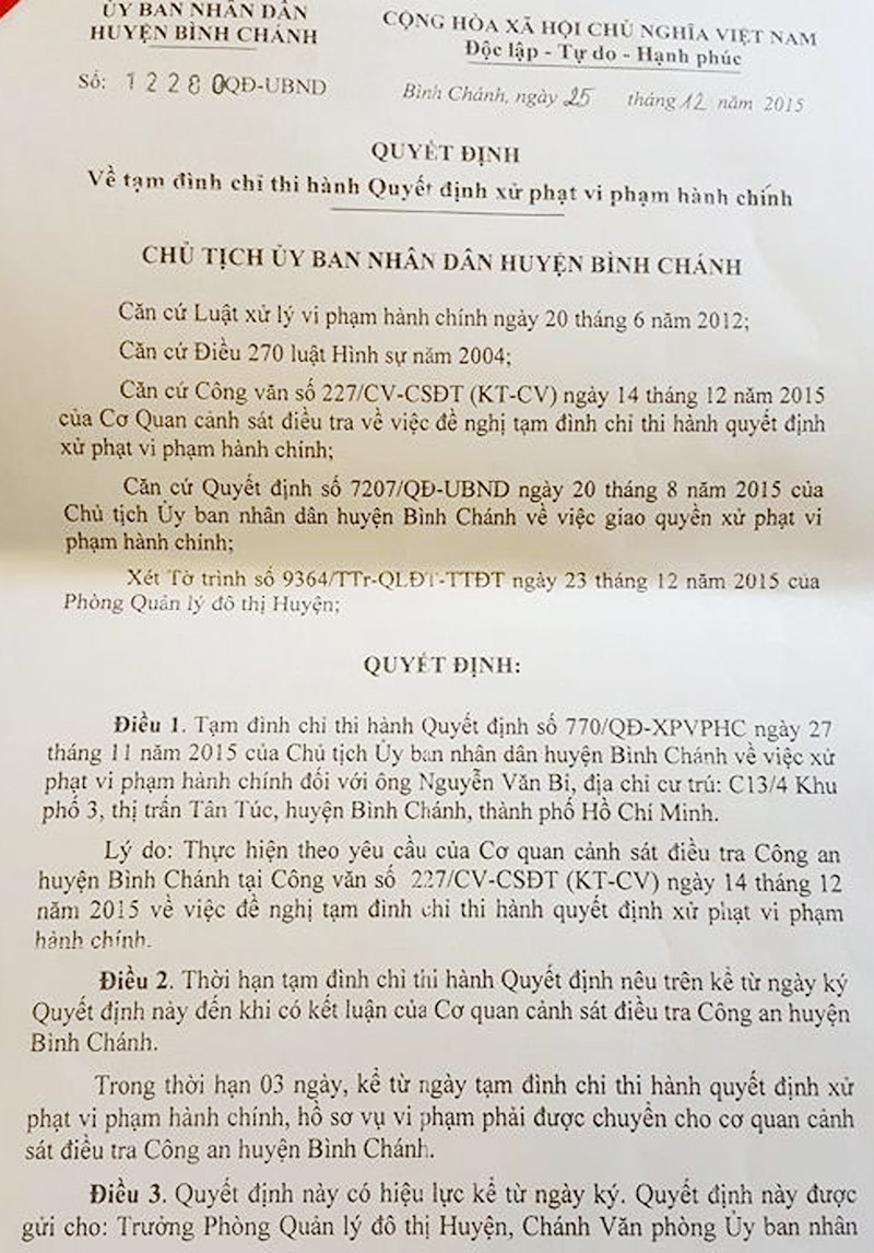 UBND huyện Bình Chánh đã tạm đình chỉ thi hành quyết định 770/QĐ thì ông Bỉ chưa bị xử lý hành chính lần 2. Như vậy, Công an Bình Chánh không có căn cứ để khởi tố người đàn ông này. Ảnh: Việt Tường. UBND huyện Bình Chánh đã tạm đình chỉ thi hành quyết định 770/QĐ thì ông Bỉ chưa bị xử lý hành chính lần 2. Như vậy, Công an Bình Chánh không có căn cứ để khởi tố người đàn ông này. Ảnh: Việt Tường.