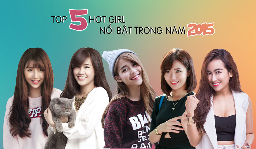 5 hot girl nổi bật trong năm 2015