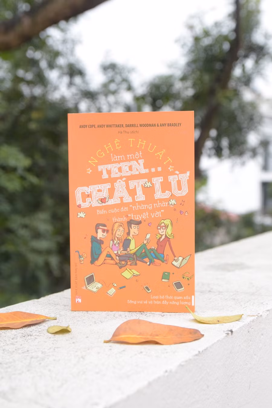 Sách kĩ năng sống "Nghệ thuật làm teen chất lừ".