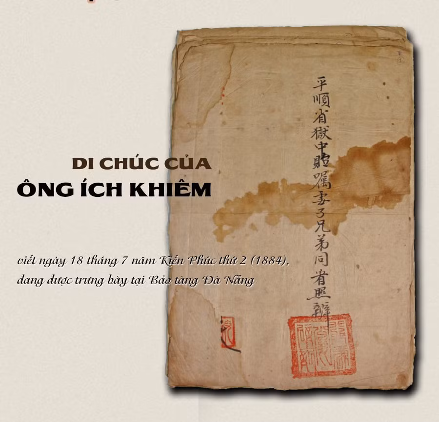 Bản di chúc của Ông Ích Khiêm dặn con cháu 'ngậm miệng, trói lưỡi'.