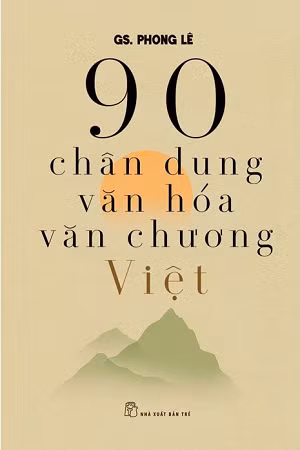 Bìa sách vừa ra mắt về 90 chân dung văn hóa, văn chương Việt.