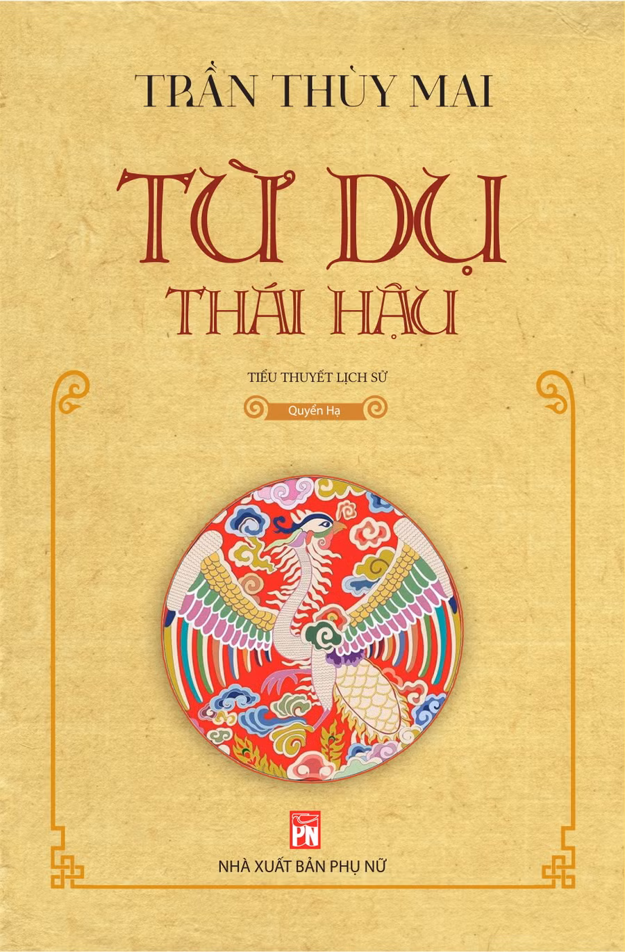 Cuốn sách lịch sử về cuộc đời một trong những bà hoàng lừng danh trong sử Việt.