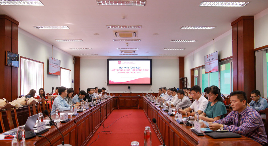 Hội nghị tổng kết hoạt động Khoa học công nghệ giai đoạn 2019 - 2022.