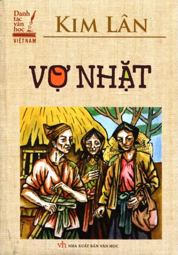 Tác phẩm “Vợ nhặt”.