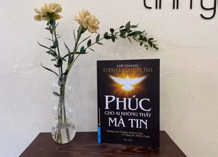 Cuốn sách "Phúc cho ai không thấy mà tin".