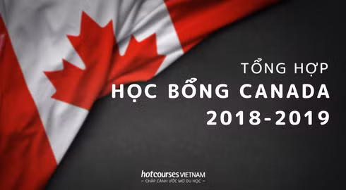 Tổng hợp học bổng du học Canada năm học 2018 - 2019