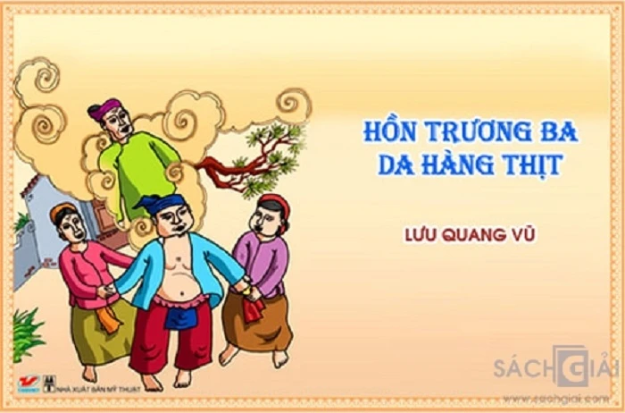 Tác phẩm “Hồn Trương Ba, da hàng thịt” của Lưu Quang Vũ.