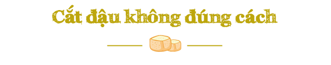 Những sai lầm chị em thường mắc phải khi nấu đậu phụ, nhưng không hề hay biết ảnh 3 Những sai lầm chị em thường mắc phải khi nấu đậu phụ, nhưng không hề hay biết ảnh 3