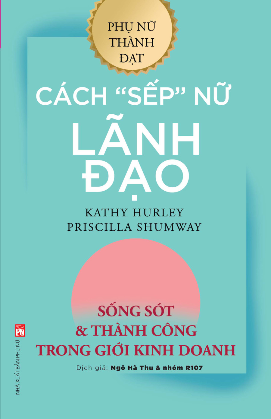 Cuốn sách “Cách sếp nữ lãnh đạo – Sống sót và thành công trong giới kinh doanh” được nhiều đọc giả nữ yêu thích Cuốn sách “Cách sếp nữ lãnh đạo – Sống sót và thành công trong giới kinh doanh” được nhiều đọc giả nữ yêu thích