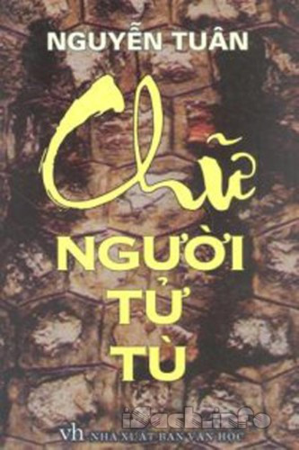 Bìa sách “Chữ người tử tù” Bìa sách “Chữ người tử tù”