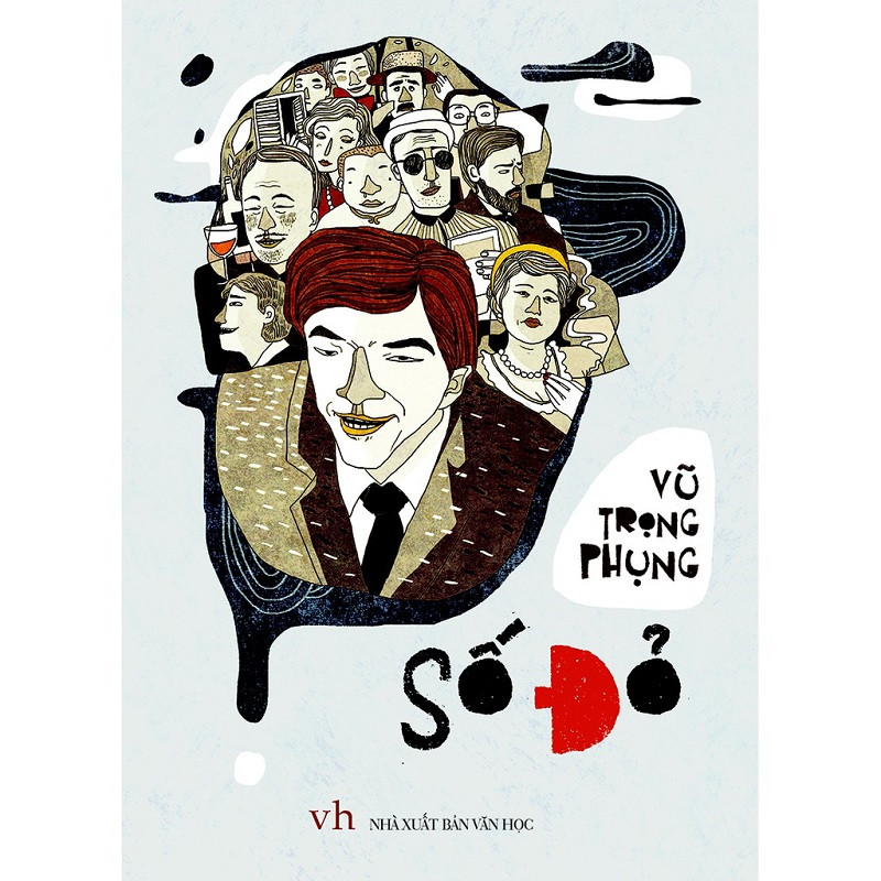 Tác phẩm “Số đỏ”. Ảnh minh họa. Nguồn: IT Tác phẩm “Số đỏ”. Ảnh minh họa. Nguồn: IT