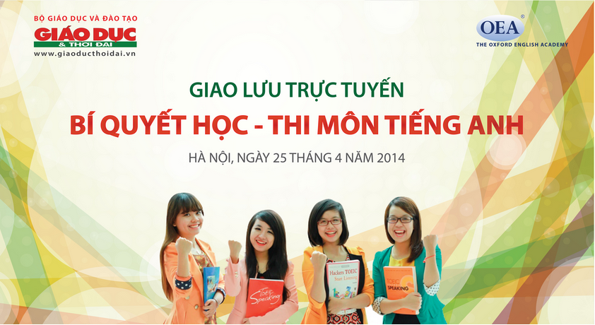 Giao lưu trực tuyến “Bí quyết học - thi môn tiếng Anh”