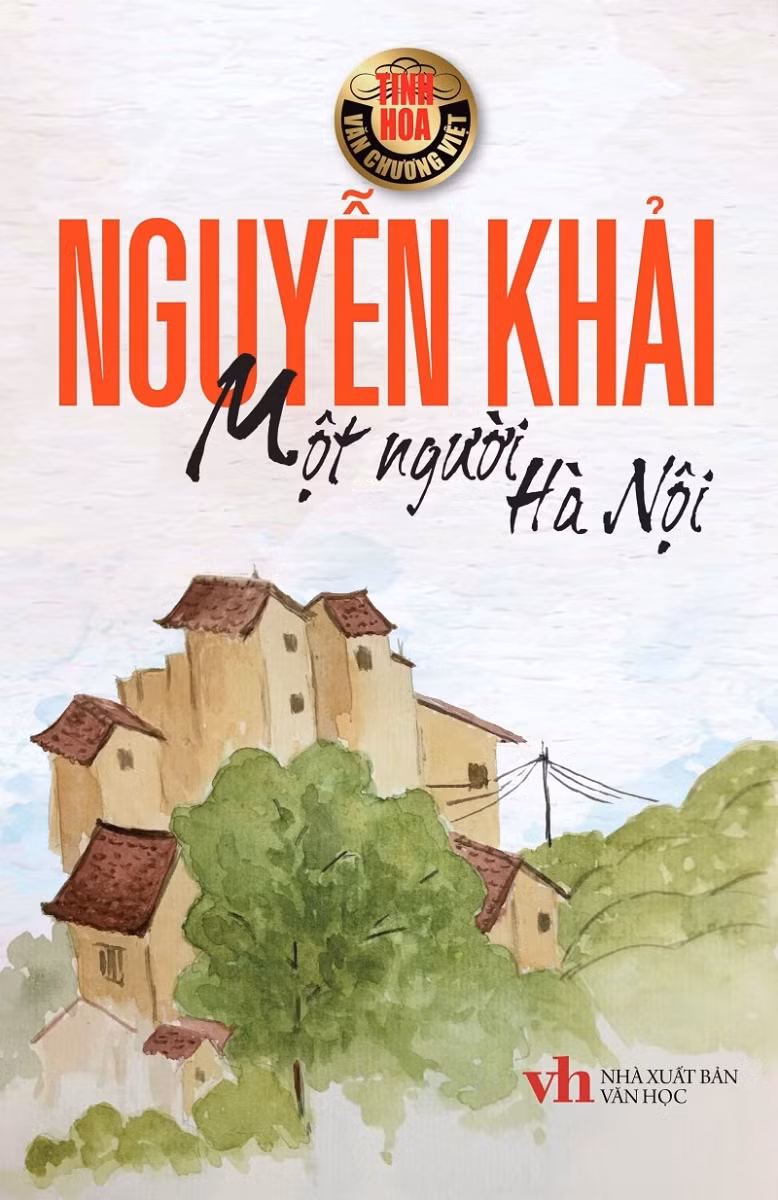 “Một người Hà Nội” của Nguyễn Khải: “Hạt bụi vàng” của đất kinh kỳ ảnh 1