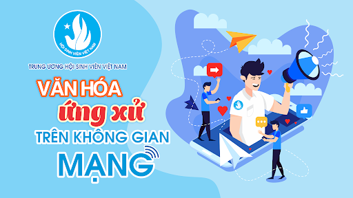 Văn hóa ứng xử trên mạng xã hội được các tổ chức, đoàn thể kêu gọi rất thường xuyên.