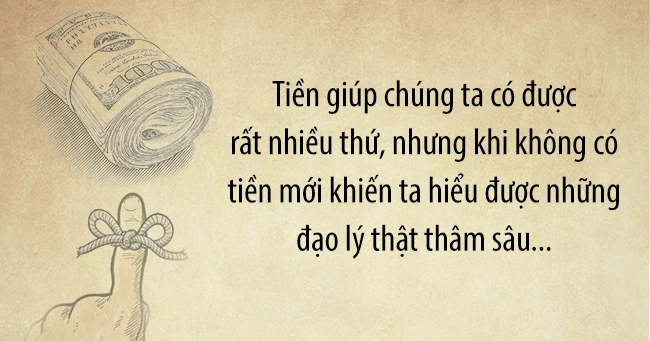 Khi người ta không có tiền, mới hiểu được những điều như thế