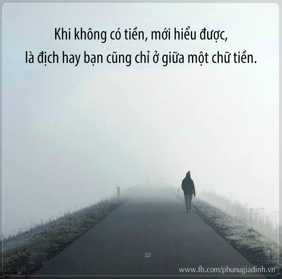 Khi người ta không có tiền, mới hiểu được những điều như thế ảnh 2 Khi người ta không có tiền, mới hiểu được những điều như thế ảnh 2
